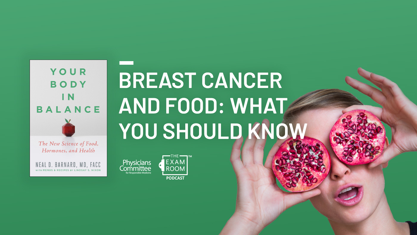 Breast Cancer and Food: What You Should Know