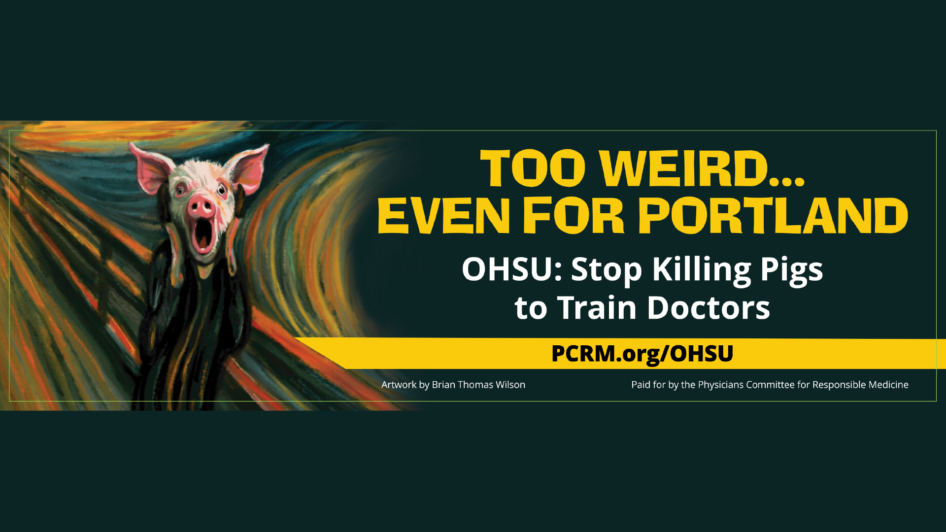 Too Weird… Even for Portland. OHSU: Stop Killing Pigs to Train Doctors. PCRM.org/OHSU.