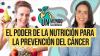 Episodio 2: El poder de la nutrición para la prevención del cáncer